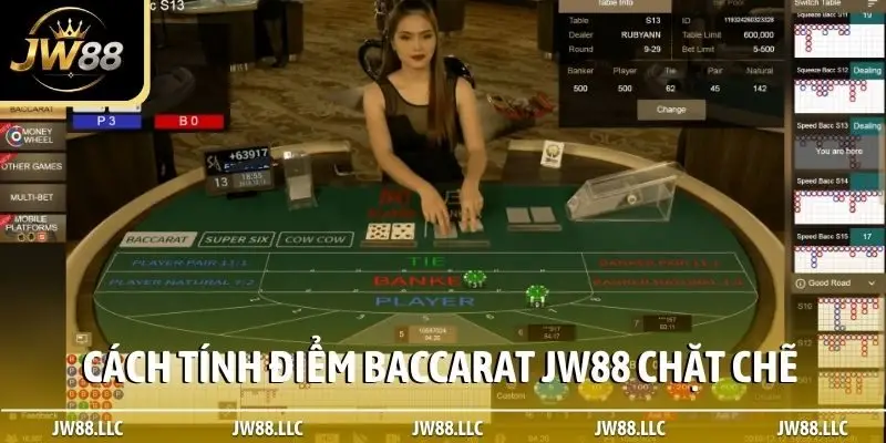 Cách tính điểm Baccarat JW88 chặt chẽ