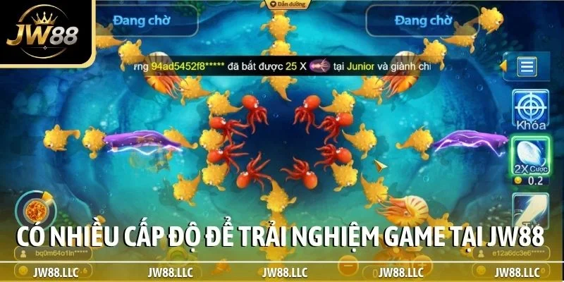 Có nhiều cấp độ để trải nghiệm game tại JW88