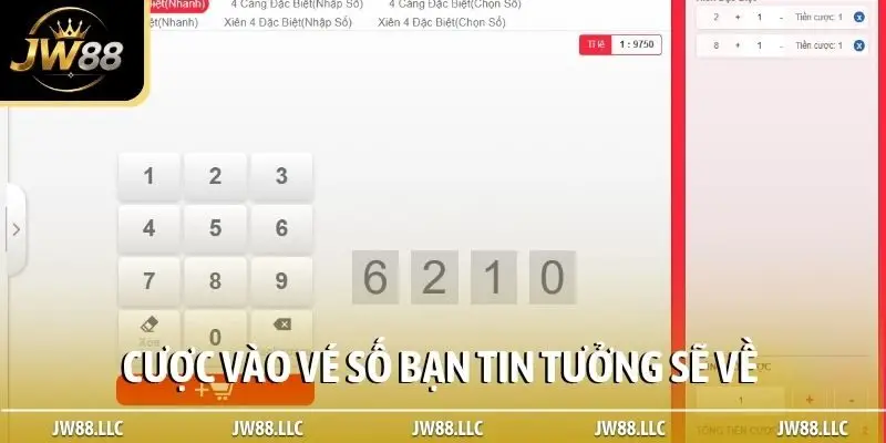 Cược vào vé số bạn tin tưởng sẽ về