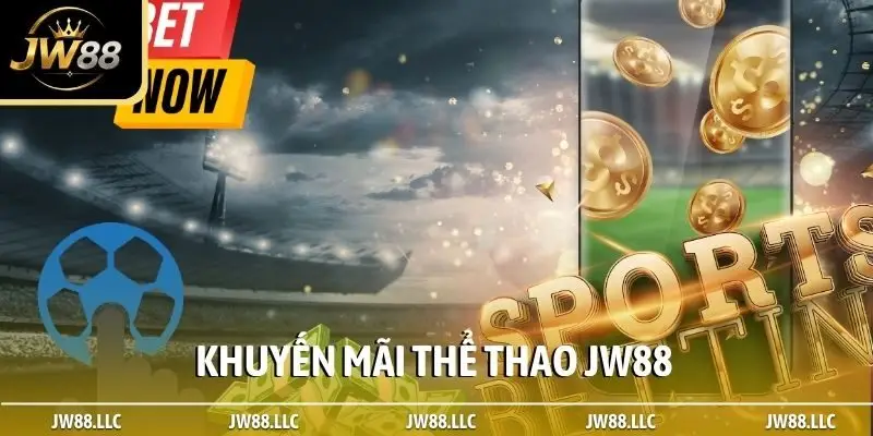 Khuyến mãi thể thao JW88